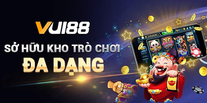 Kho trò chơi đa dạng tại VUI88